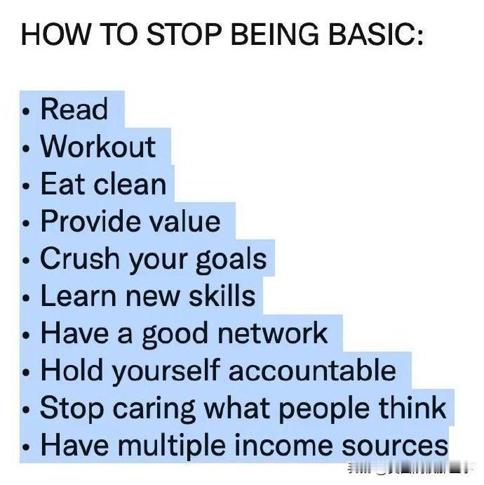 How to stop being basic （如何摆脱平庸的人生）：
1. 