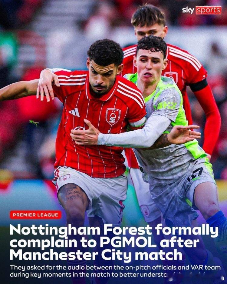 天空体育：诺丁汉森林已就1-2不敌曼城一役的多次判罚，正式向英格兰裁判公司 PG