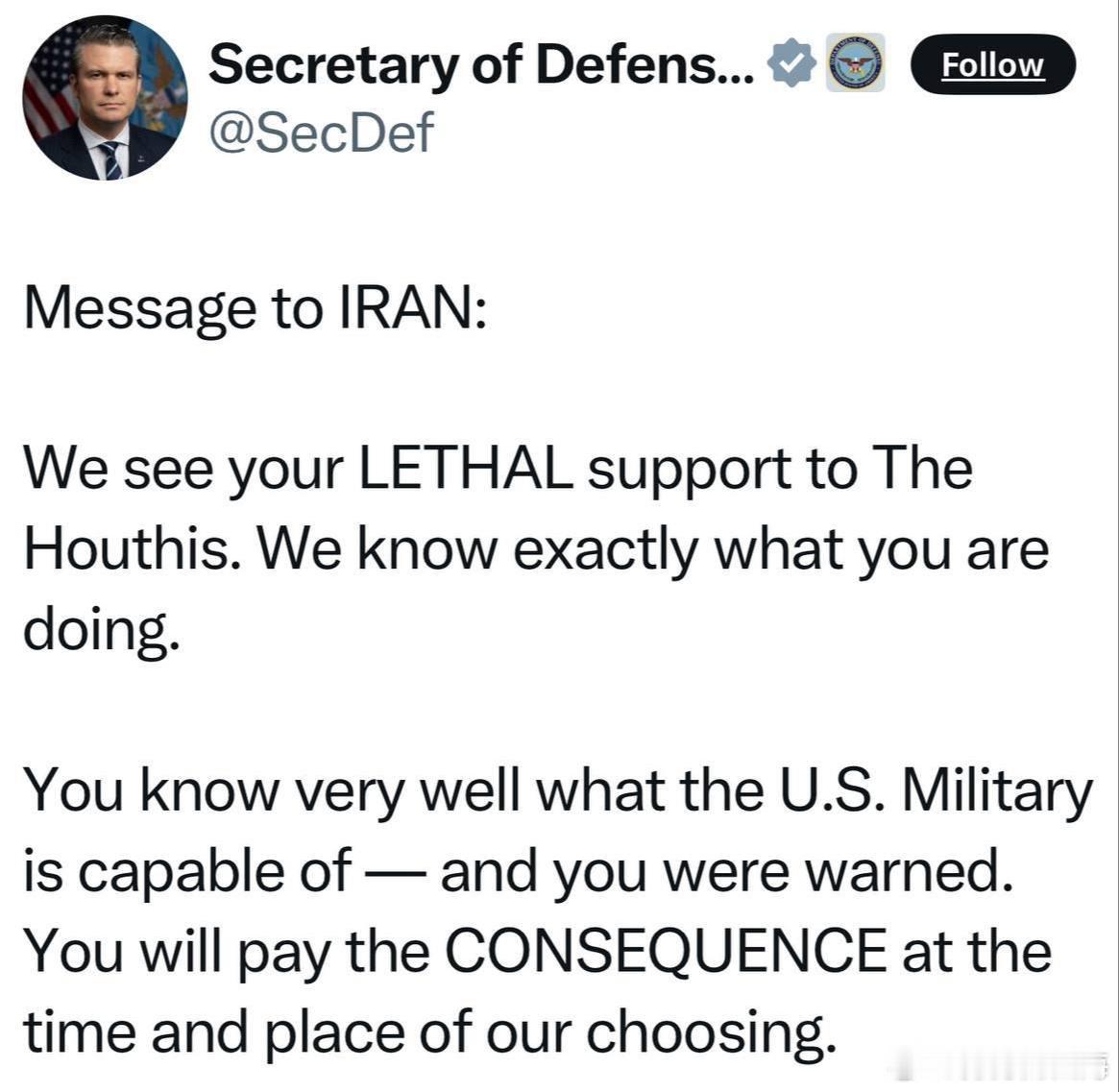 美国国防部长 Pete Hegseth：“致伊朗：我们看到了你们对胡塞武装的致命