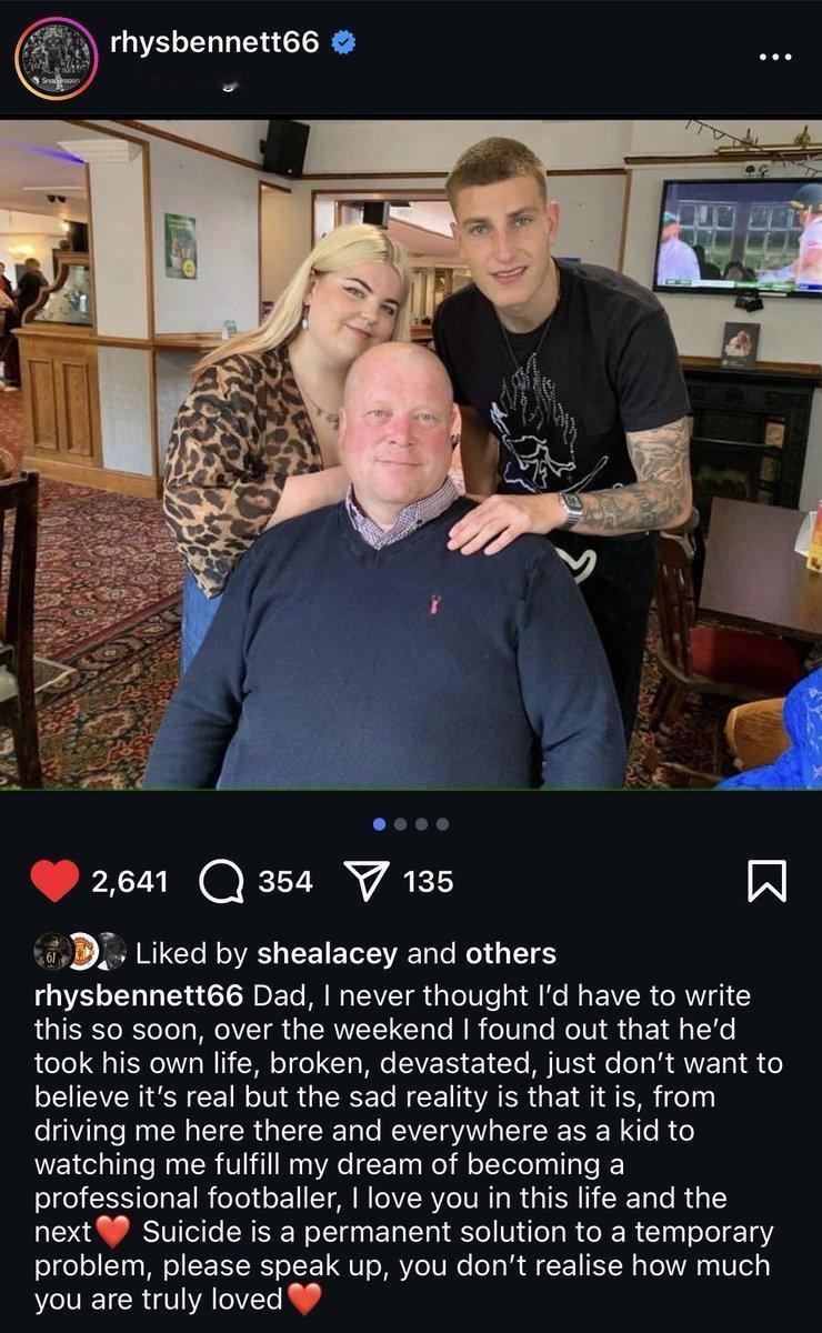 曼联青训球员Rhys Bennett在ins上发文缅怀自己自杀的父亲 ​​​