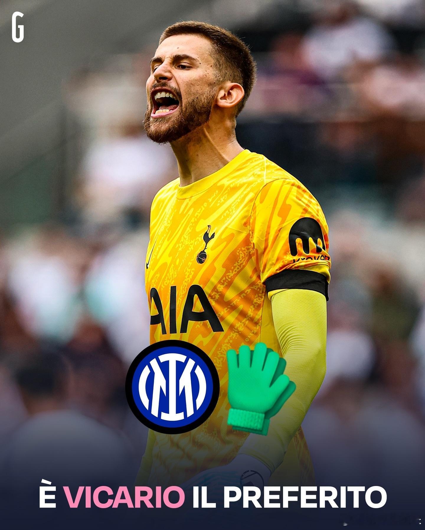 米兰体育报：国际米兰更喜欢的门将是维卡里奥，并没有与大马丁进行谈判。国际米兰意甲