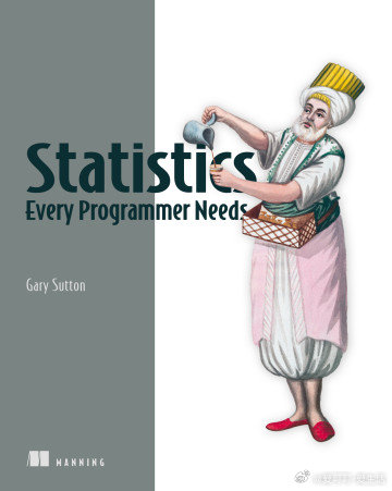 数据驱动决策的核心在于统计学。新书《Statistics Every Progr