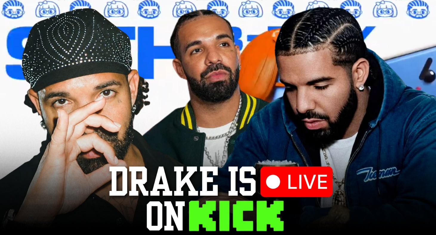 Drake 正在 Kick 直播 
