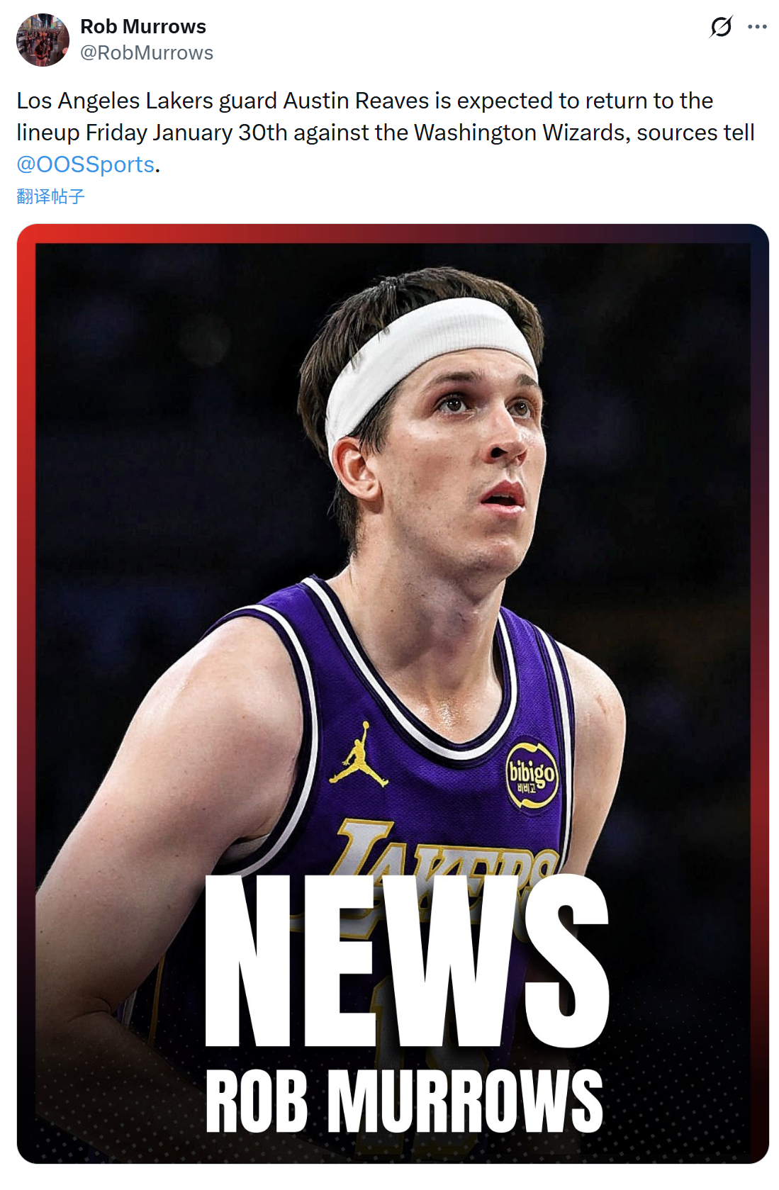 记者Rob Murrows：湖人后卫奥斯汀·里夫斯预计将在本周六客场对阵奇才的比