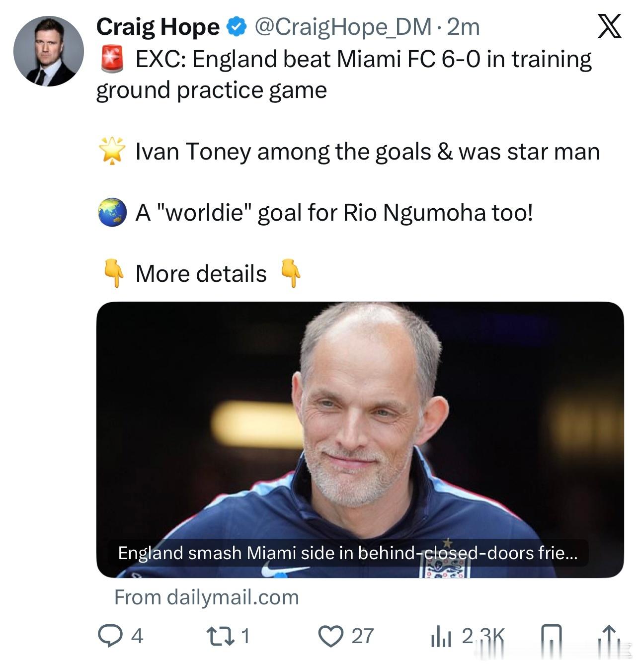 邮报记者Craig Hope透露英格兰在刚结束的闭门热身赛中6-0战胜迈阿密，恩