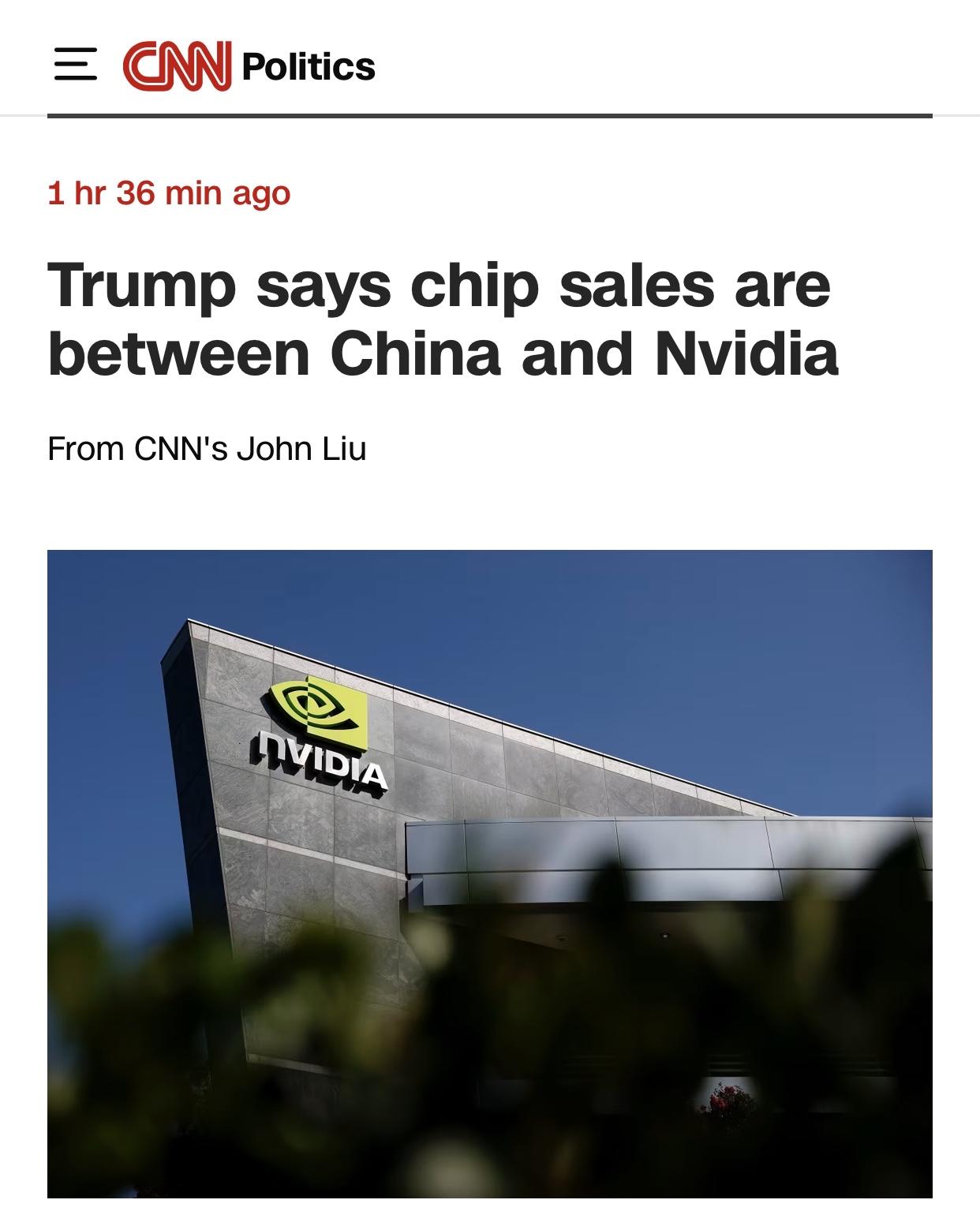 美媒：特朗普说出口芯片需要中国与英伟达讨论，白宫充当”裁判”

美国有线电视新闻