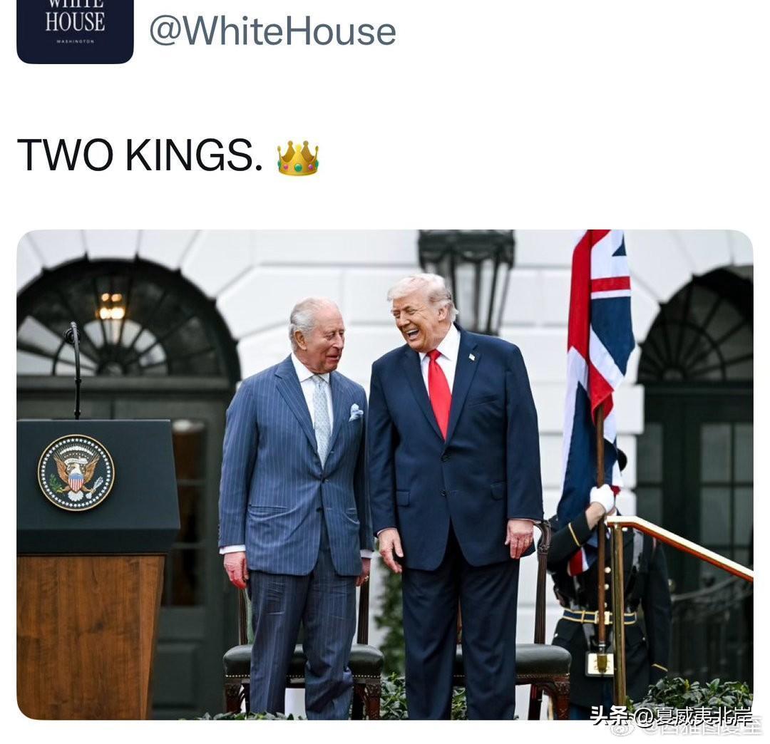 白宫将川普称为“国王”。
白宫在社交媒体上晒出Charles III和川普的合照