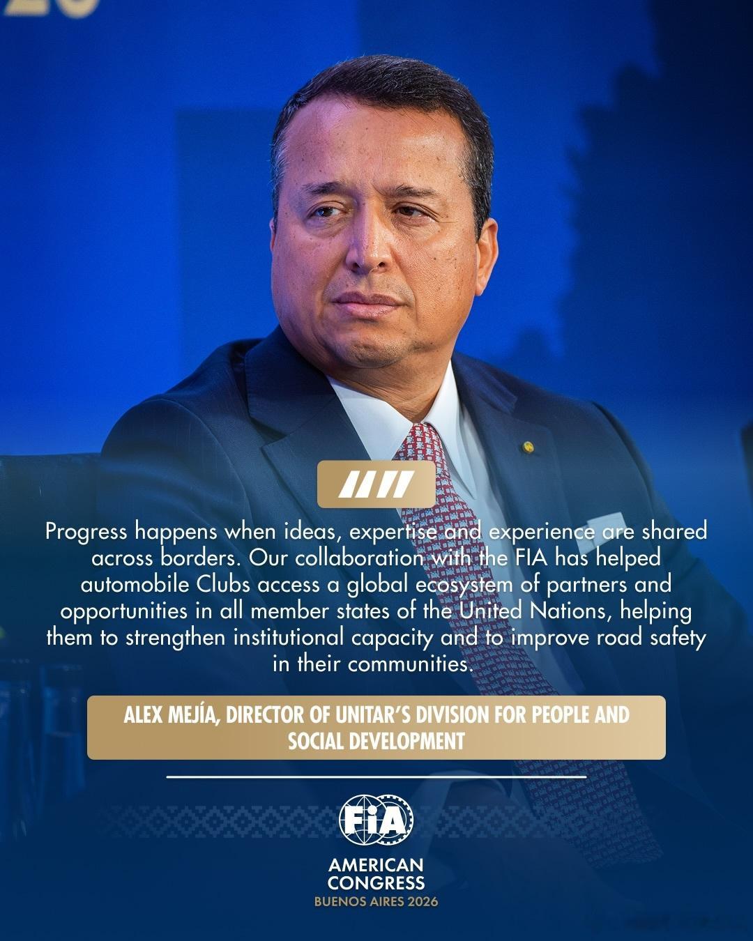 从全球合作到本地行动。在布宜诺斯艾利斯举行的 2026 FIA 美洲代表大会上，