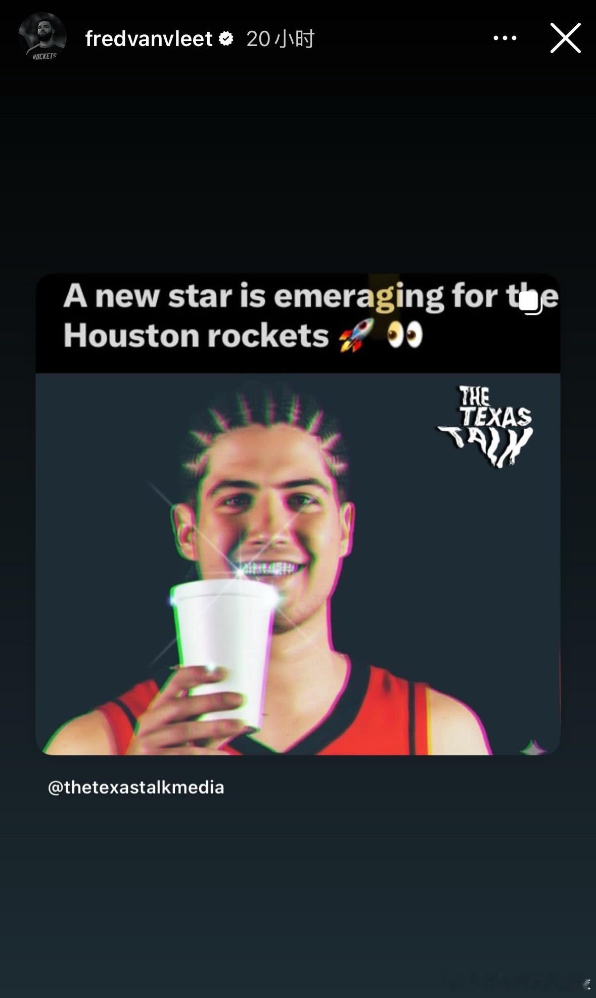 范弗利特更新社交媒体打趣道：休斯顿火箭的一颗新星正在冉冉升起⭐