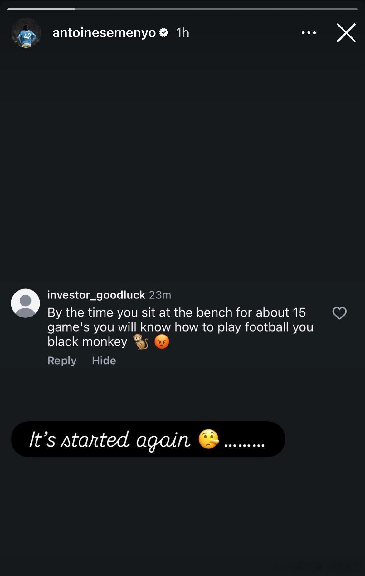 塞梅尼奥今天在IG晒出遭种族歧视辱骂：你这黑猴子，替补15场就知道怎么踢球了塞梅