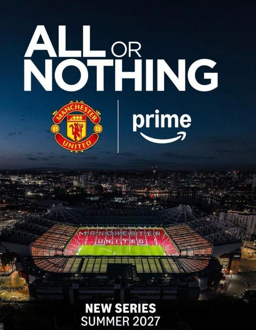 【《All or Nothing》】曼联宣布他们将与亚马逊制作一部纪录片纪录片拍