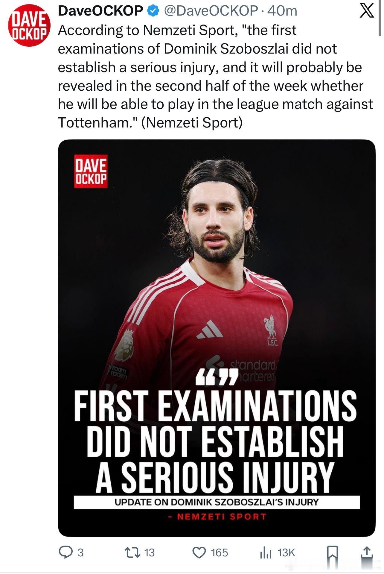 匈牙利媒体透露索博的第一次检查并没有发现什么严重的伤病，但能否赶上对阵热刺的比赛