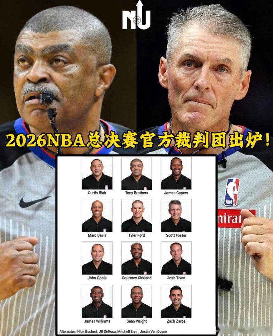 NBA总决赛裁判名单正式出炉6月3日，NBA总决赛裁判大名单出炉。福斯特、托尼兄