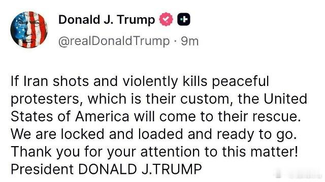 特朗普再次因伊朗国内的抗议活动威胁伊朗。如果伊朗像往常一样射杀和平抗议者，美国将
