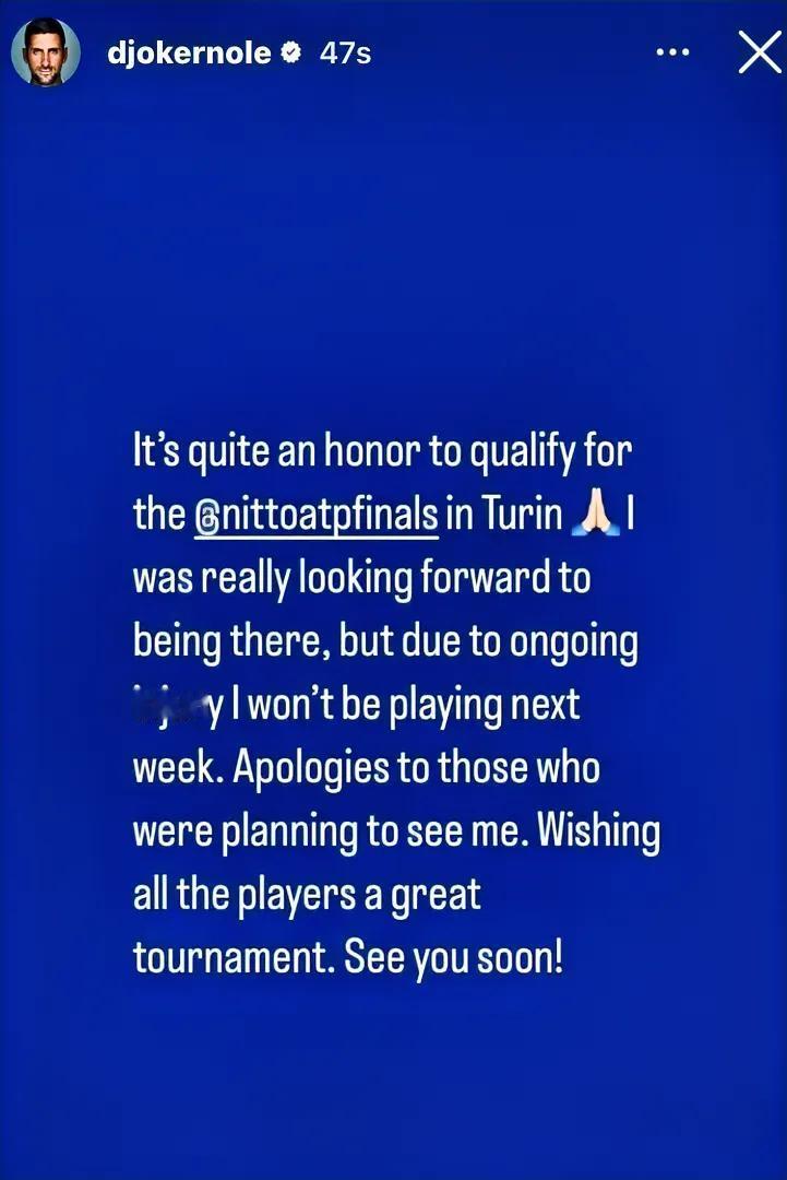 #德约科维奇退出年终总决赛#
该来的还是来了，德约科维奇发文宣布因伤退出下周的年