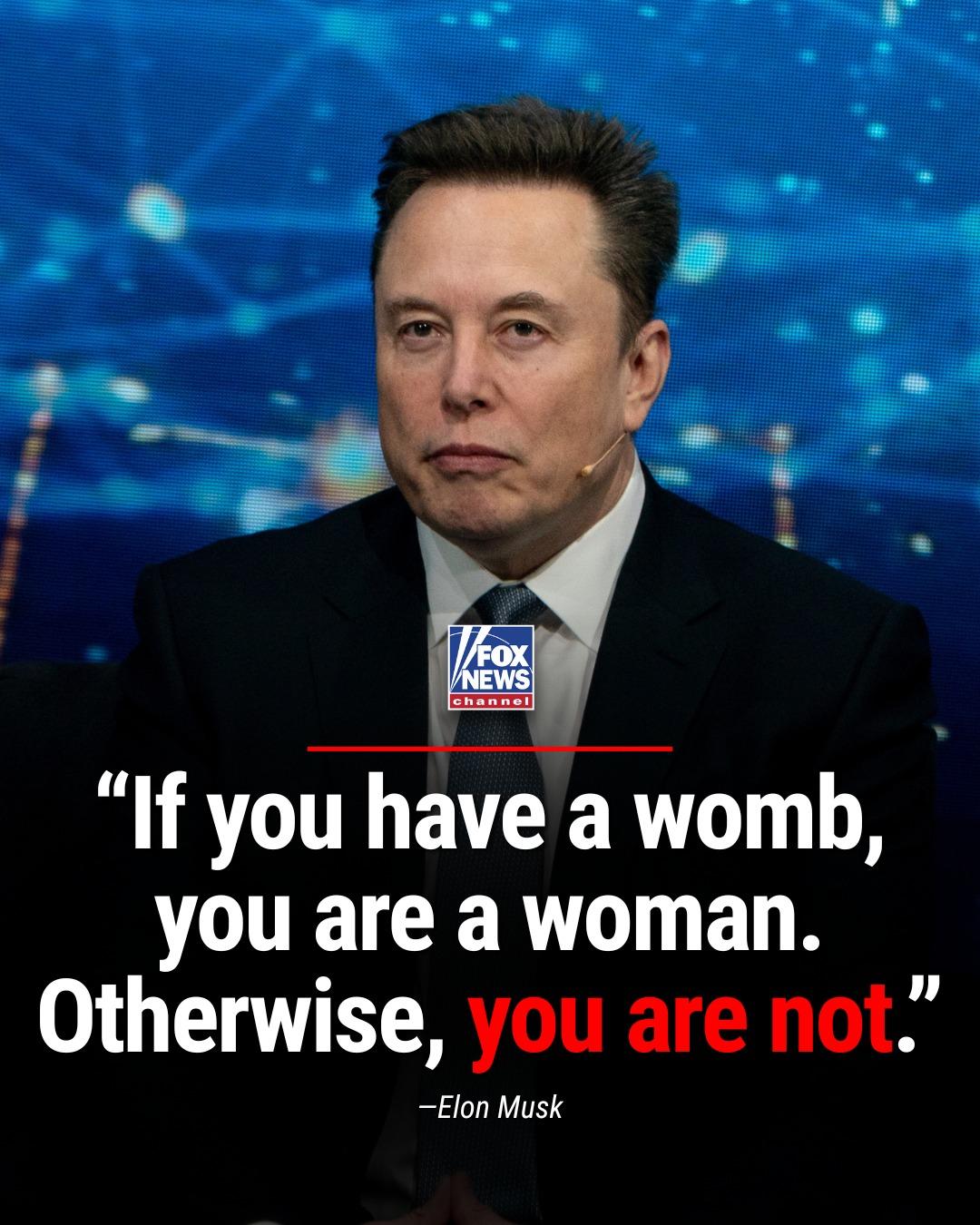 马斯克：有子宫才是女人，没子宫就不是女人！

针对美国社会出现的“多样性别认同”