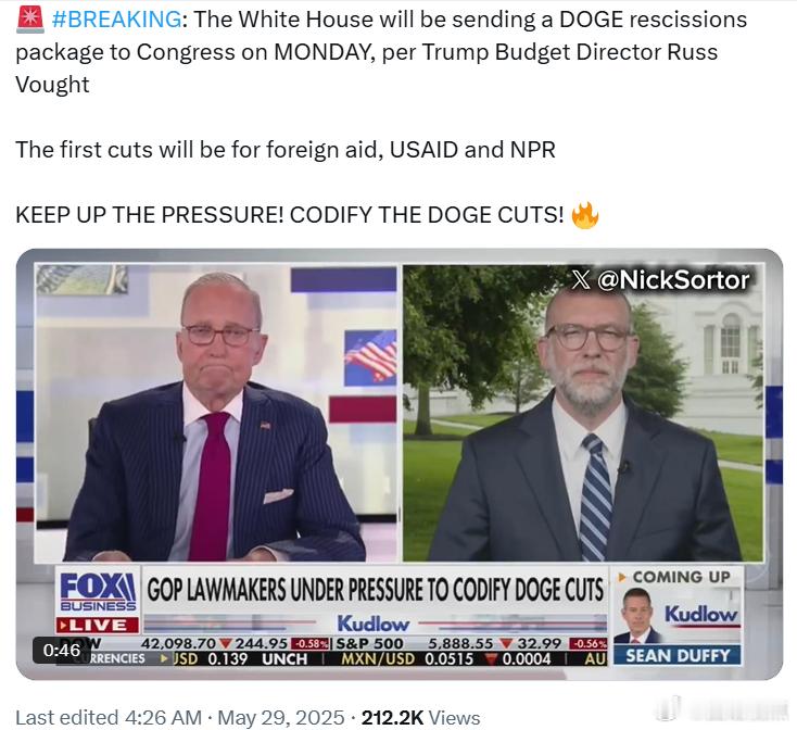 联邦预算局局长拉斯·沃特：白宫将在周一向国会提交一份DOGE削减计划。首轮削减将