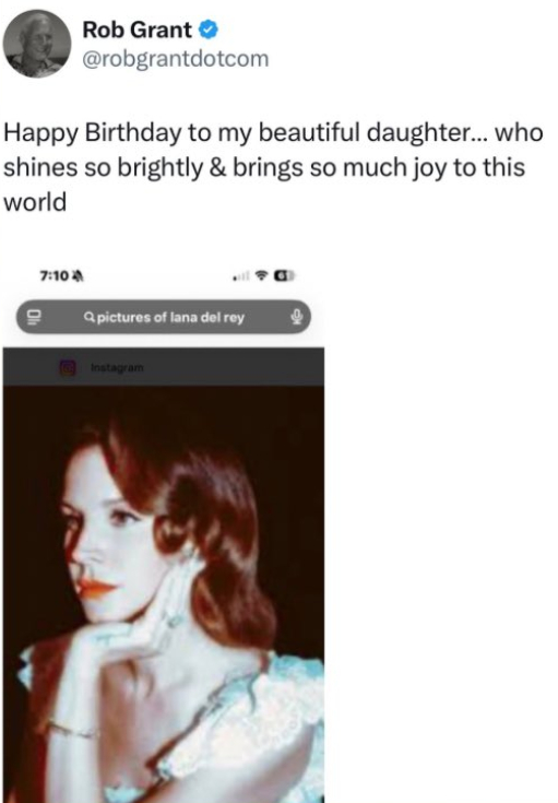 Rob Grant 在新帖子中祝女儿 Lana Del Rey 生日快乐。