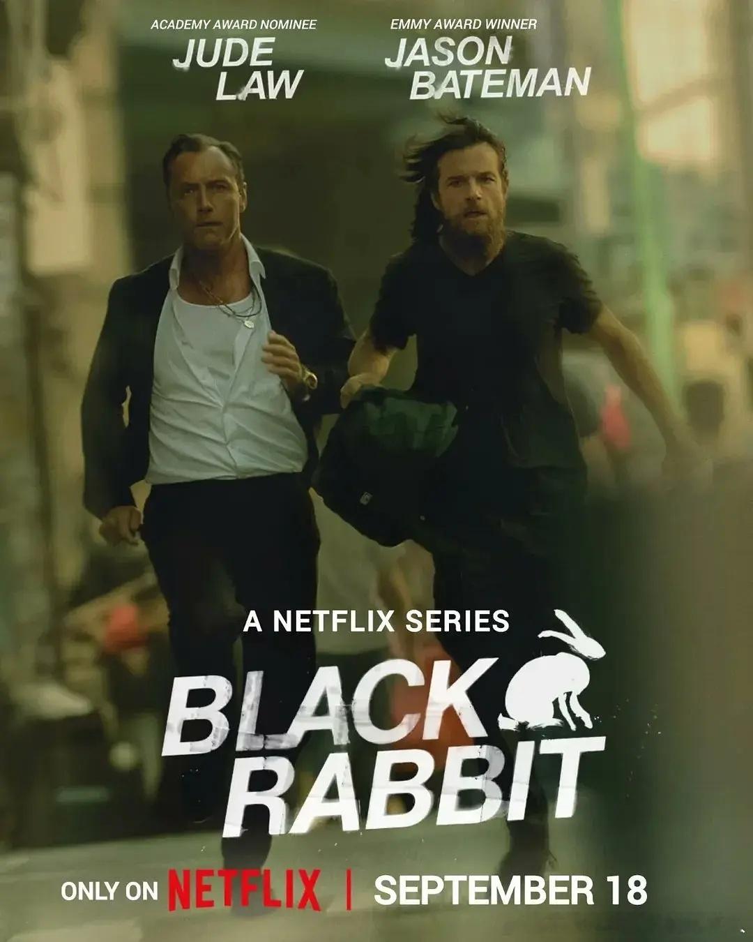 今日新剧上线 裘德洛 、杰森贝特曼主演的惊悚犯罪剧黑兔 今日上线Netflix，