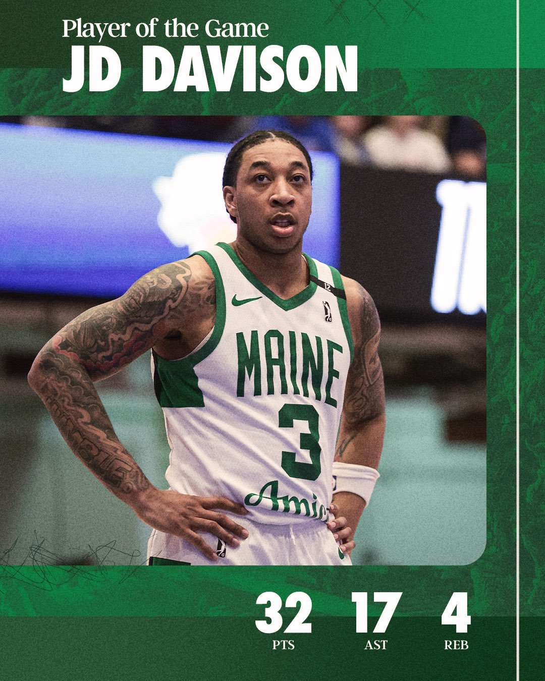 缅因州凯尔特人 Player Of The Game : JD Davison 