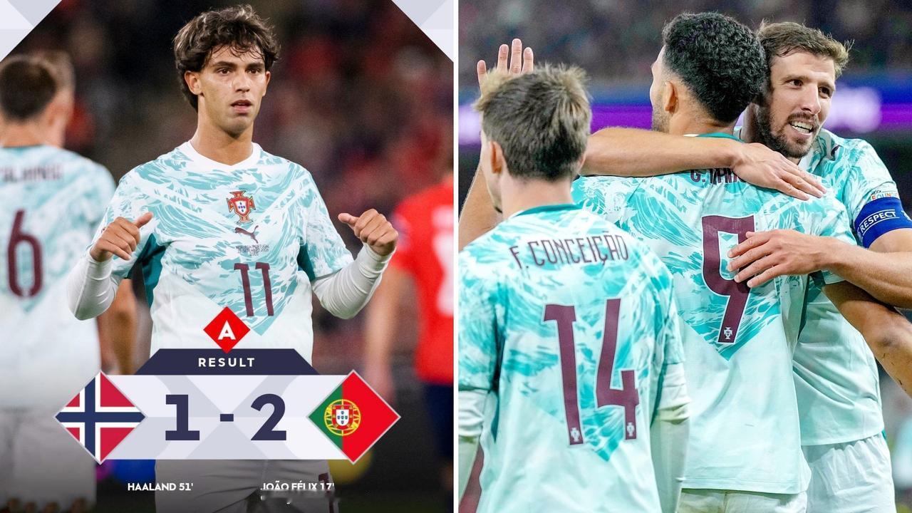 欧国联：葡萄牙2-1挪威，新帅若热·热苏斯上任后取得两连胜。
菲利克斯与拉莫斯相