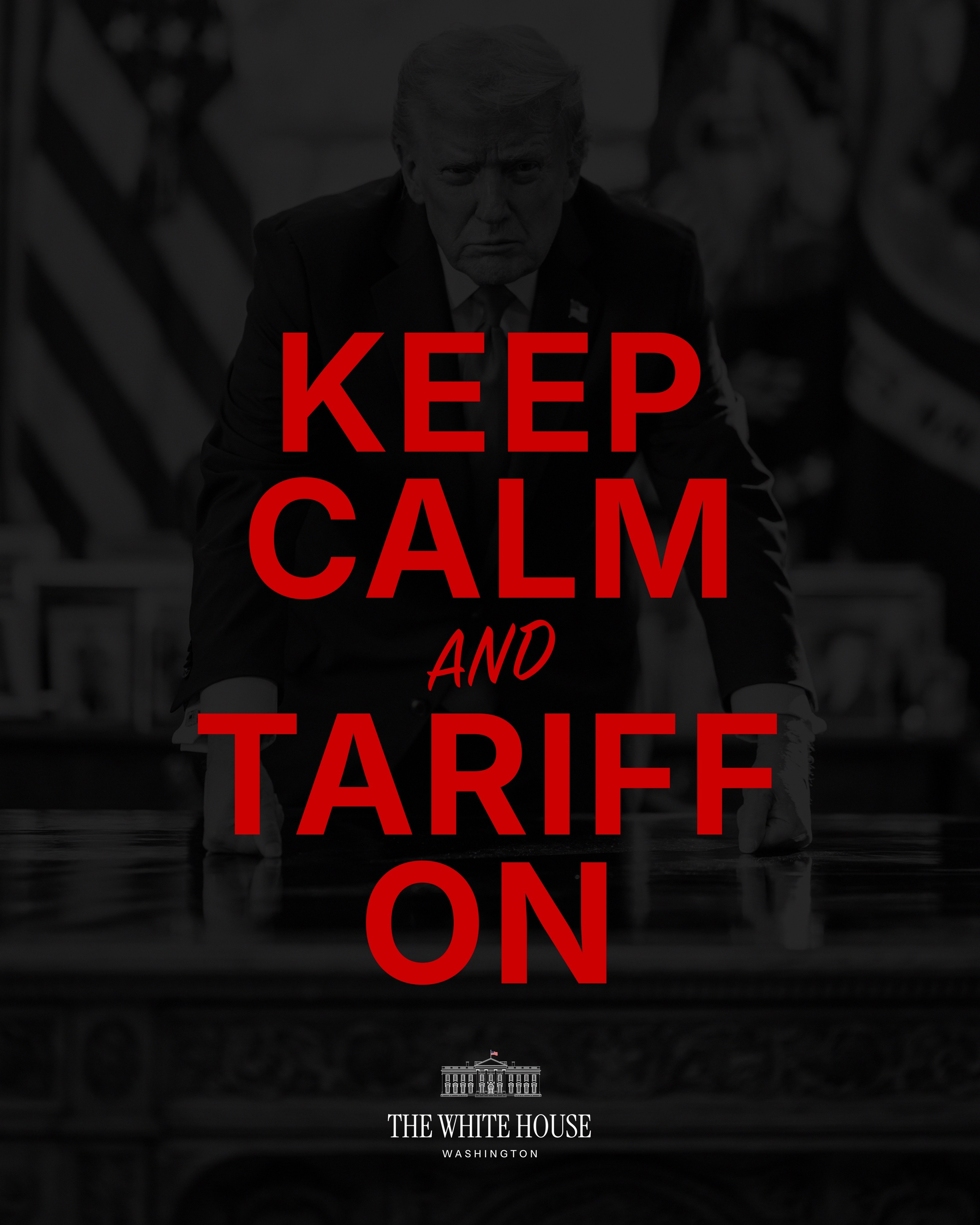 白宫官方账号发图：保持冷静，关税继续！一觉醒来特朗普改新打法了白宫确认终止部分关