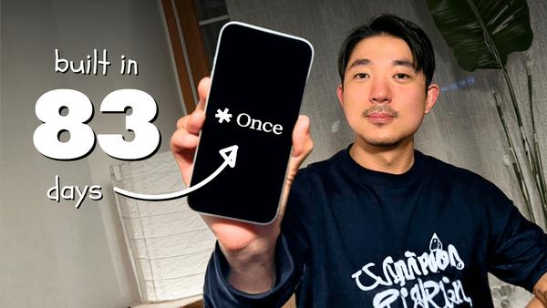 我是Brian Shin，和女友一起做了个叫Once的应用。12月发布，3月就做