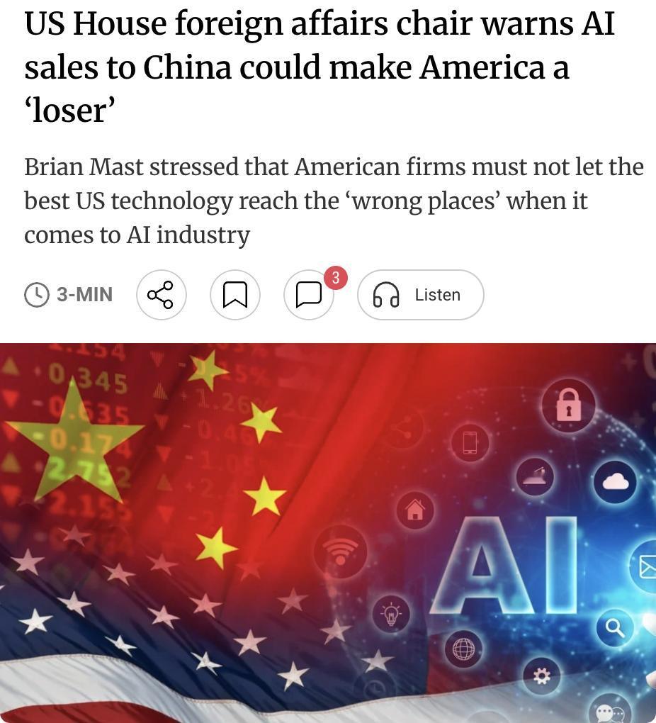 外媒：美国众议院外交事务委员会主席布莱恩·马斯特警告称，允许美国科技公司在中国追
