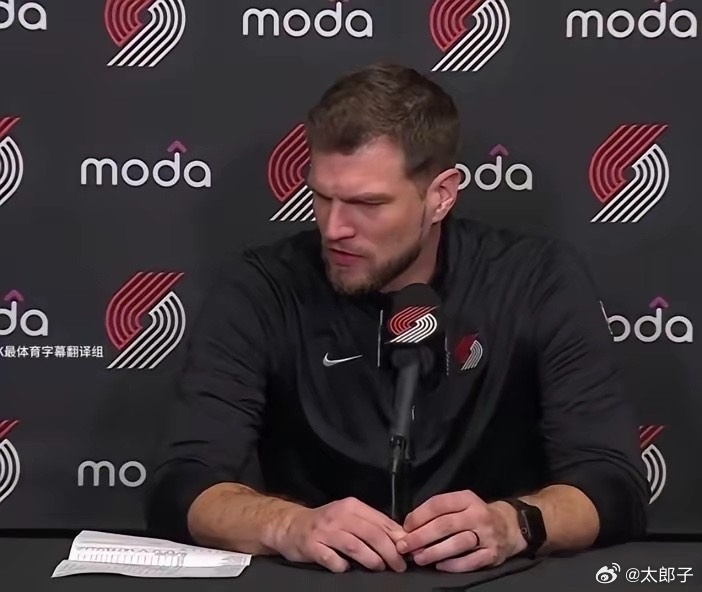 赛后斯普利特谈最后几分钟犯的一些错误，导致3人犯满离场！开拓者116比122不敌