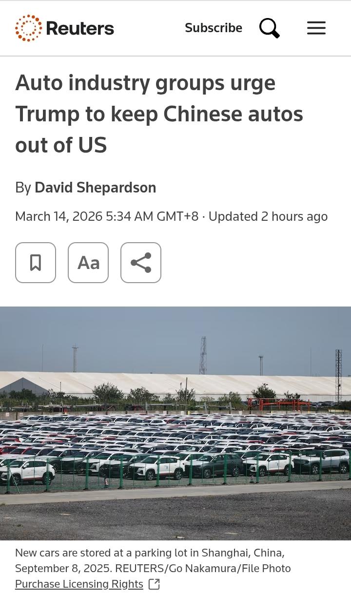 路透社：美国五大汽车团体联名致信特朗普政府 要求全面封堵中国车企进入美国市场。