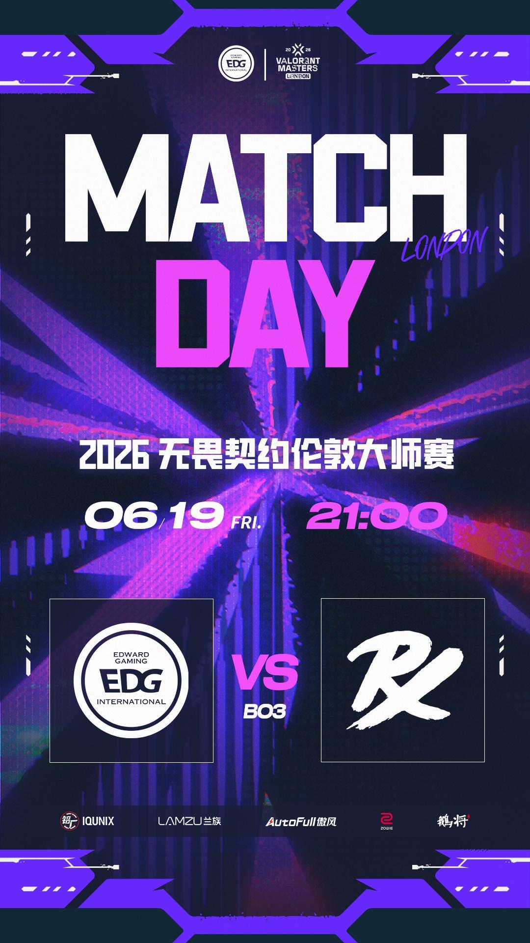 赛事预告丨无畏契约伦敦大师赛胜者组决赛►6月19日 21:00►EDG 对阵 P