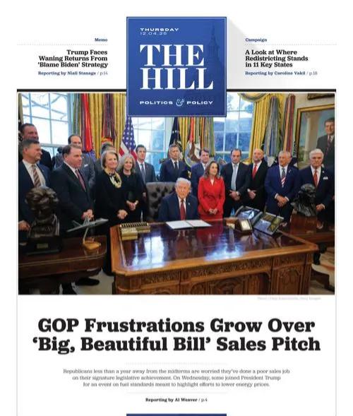 美国《国会山报》头版报道称，美国共和党人对“重大、美好法案”的推销越发沮丧， 距