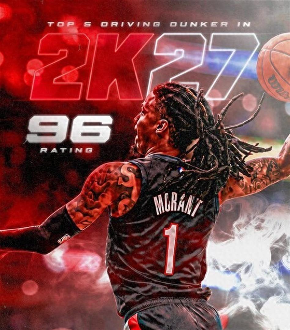 莫兰特在NBA 2K27里的运球扣篮能力值96分！开拓者官方：“劲爆扣篮马上就要