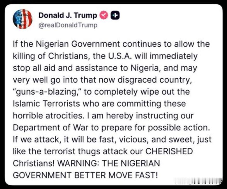 川普继续就尼日利亚基督徒被杀事件发声，施压尼日利亚政府赶紧行动起来！
“如果尼日