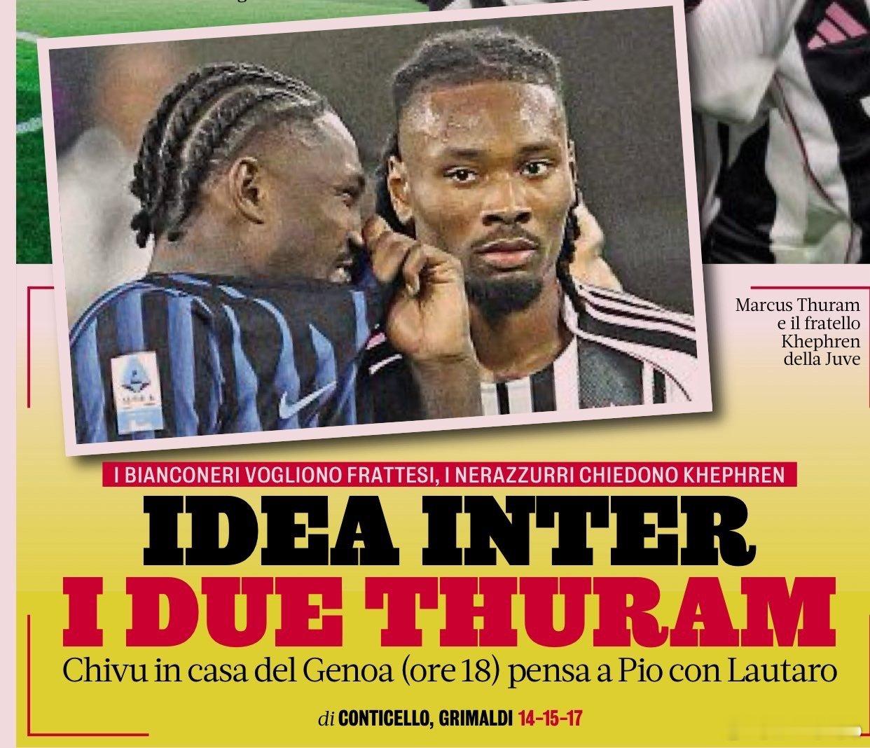 米兰体育报：国际米兰的想法-两个图拉姆！ 尤文图斯想要弗拉泰西 而国际米兰想要图