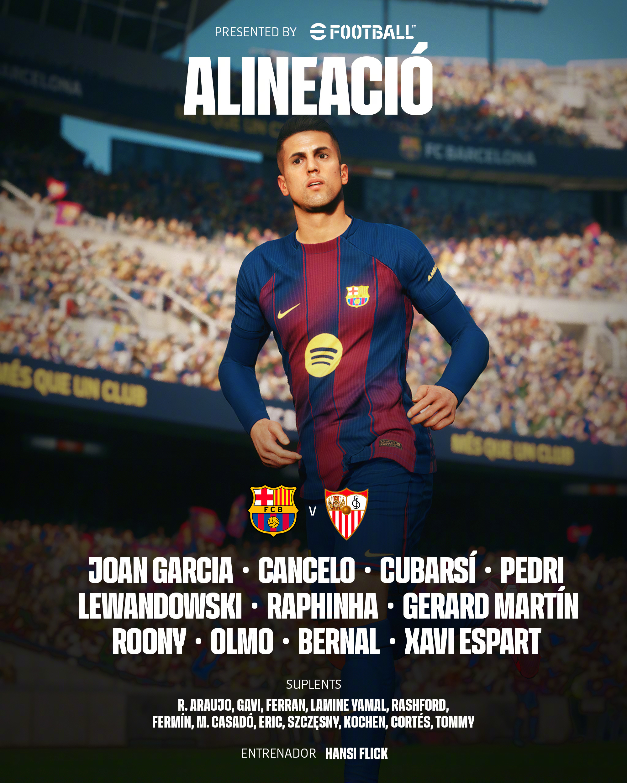 巴萨vs塞维利亚🔥首发十一人🔥13. 乔安·加西亚 2. 坎塞洛 5. 库巴