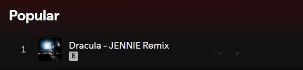 Dracula JENNIE Remix 在 Spotify上的流媒播放量现已突