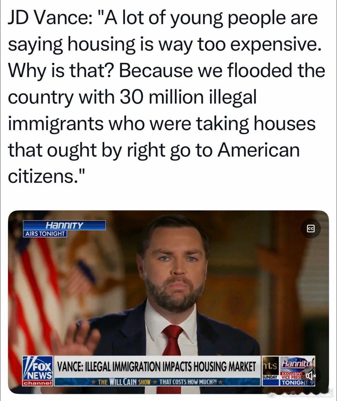 副总统Vance：美国房子太贵、年轻人买不起，是因为非法移民太多，三千万非法移民