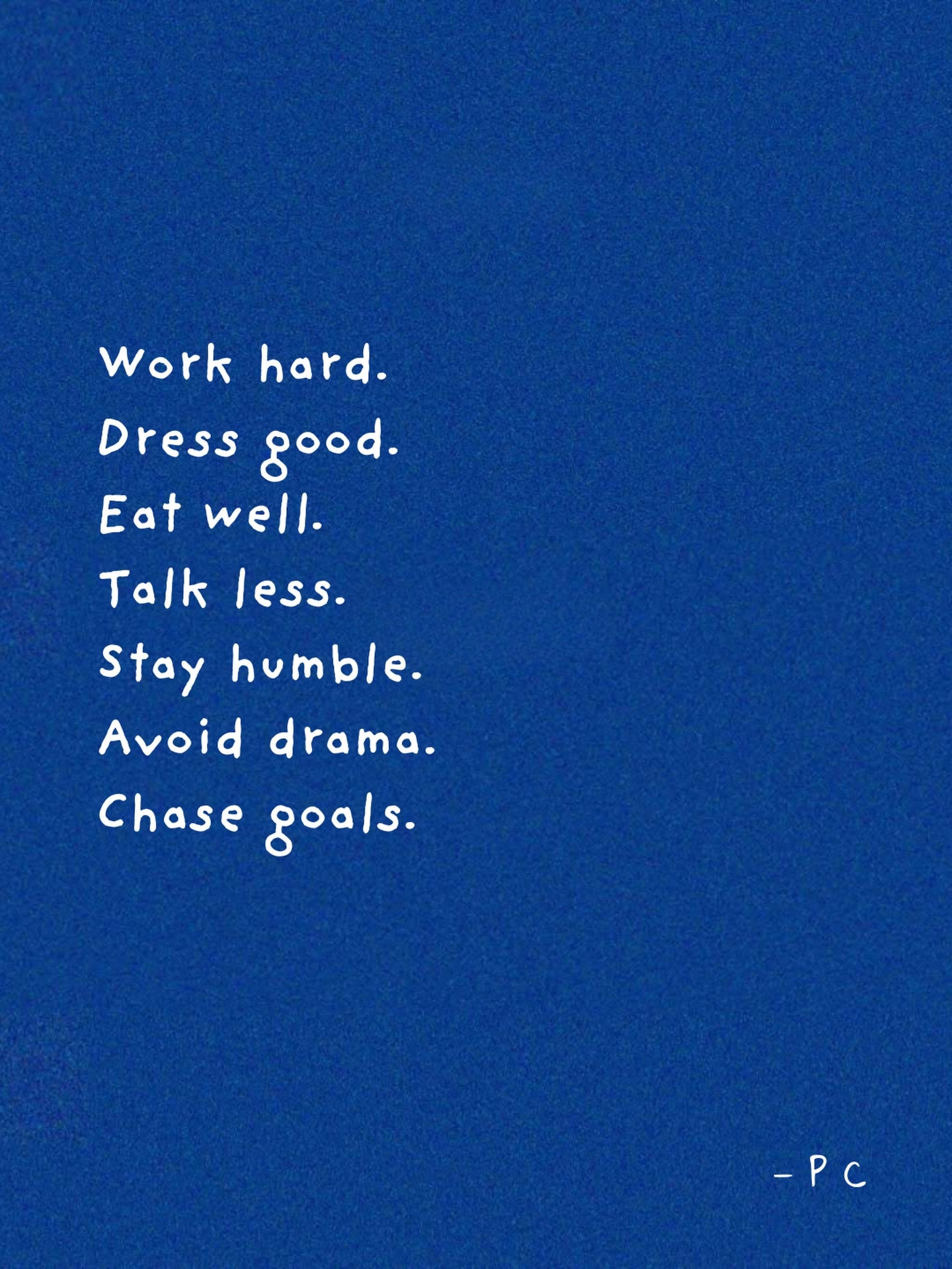 🍬ins转发Work hard.努力工作Dress good.穿着得体Eat 