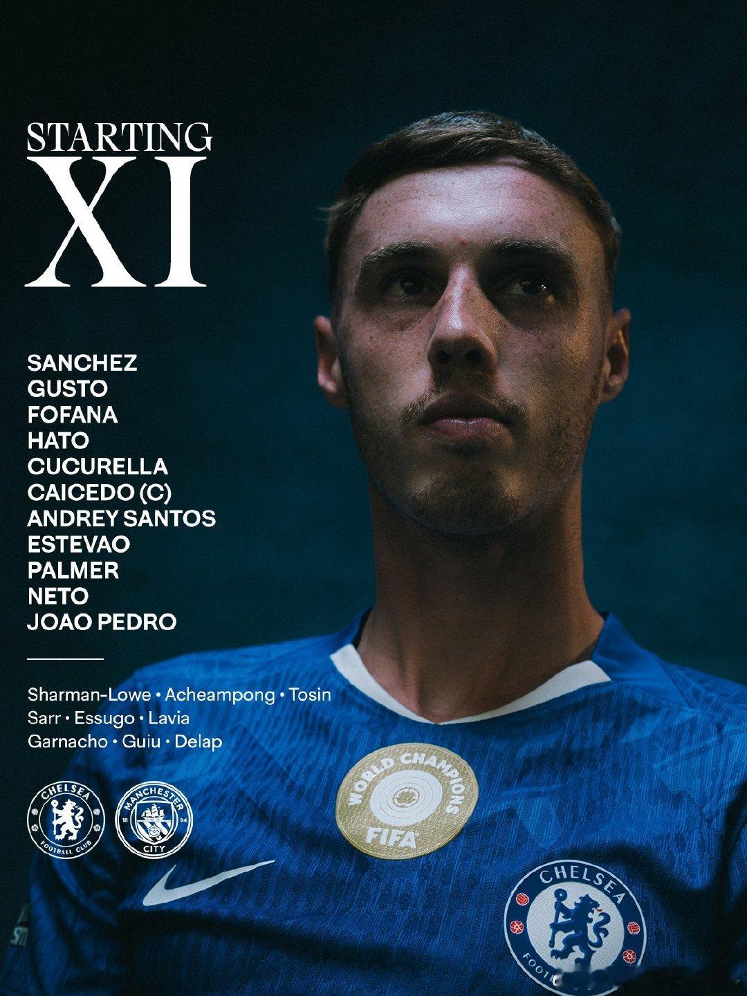 切尔西vs曼城 首发阵容⬇️ 23:30开赛！切尔西首发：1-桑切斯、3-库库雷