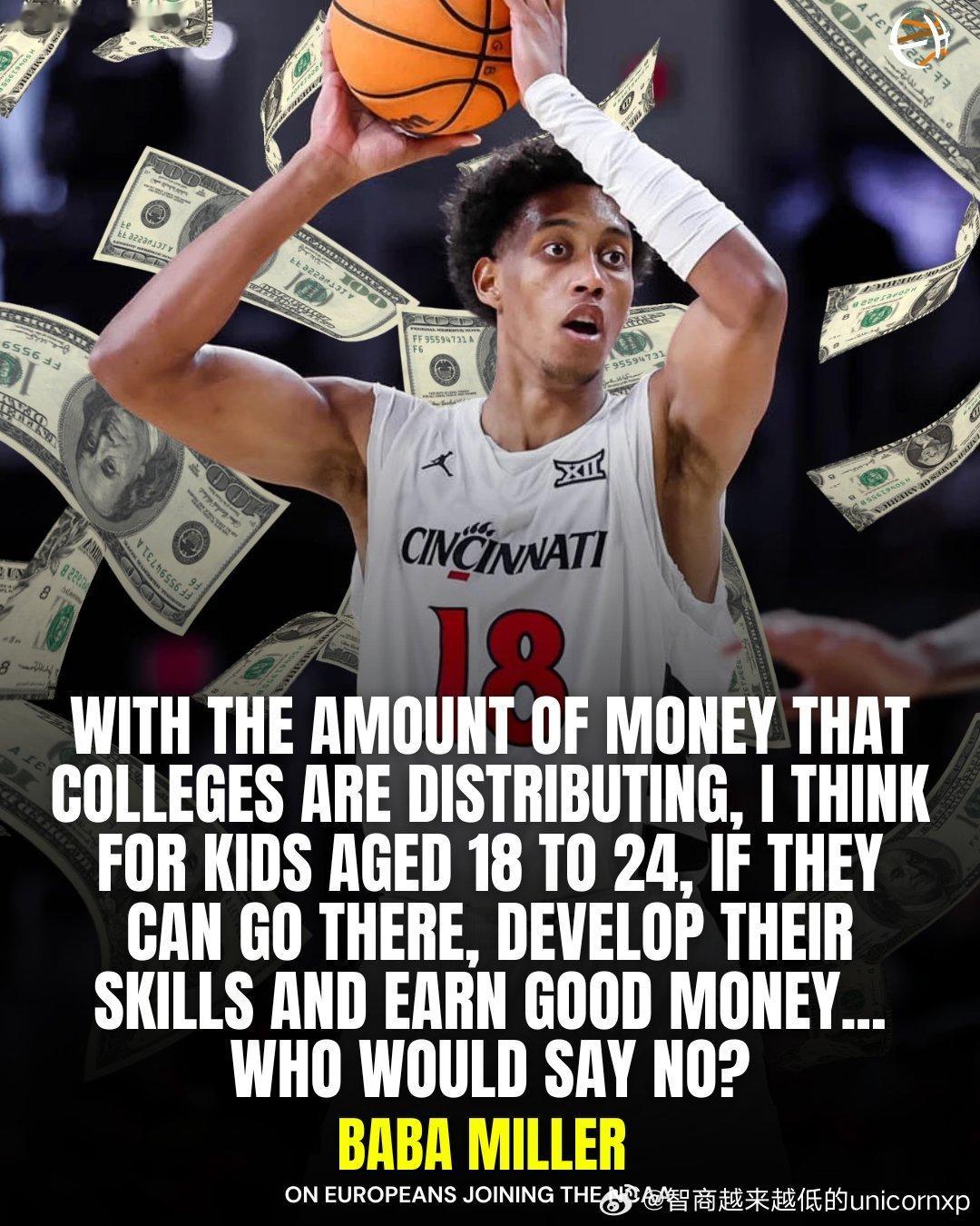 辛辛那提大学西班牙前锋Baba Miller支持欧洲年轻球员去NCAA打球，他表