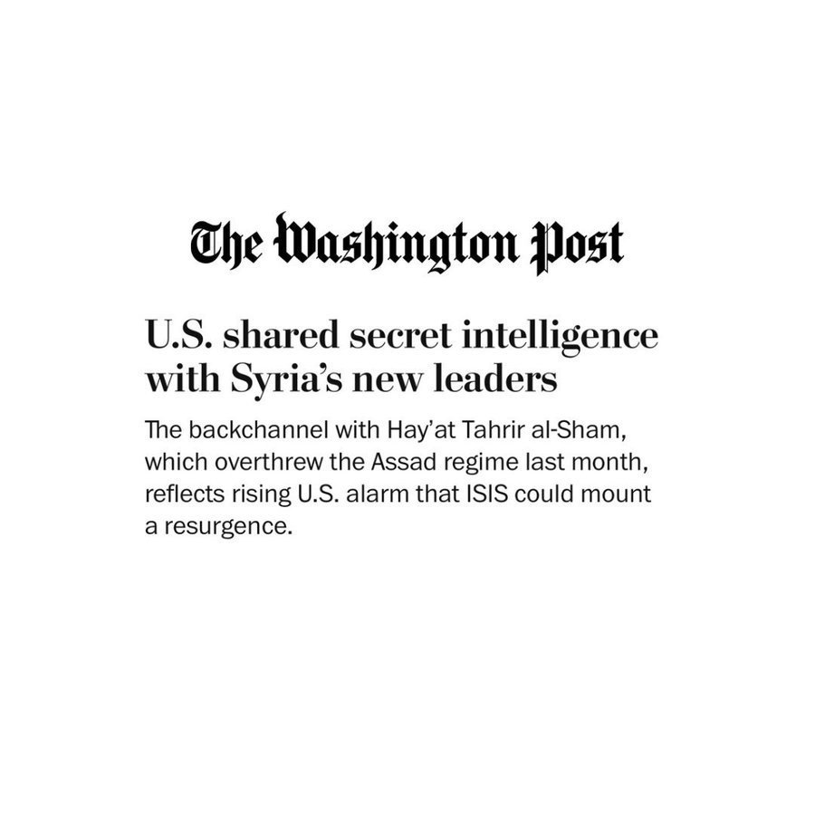华邮:美国一直与叙利亚新政府分享情报以打击 ISIS。 这包括帮助阻止本月初 I