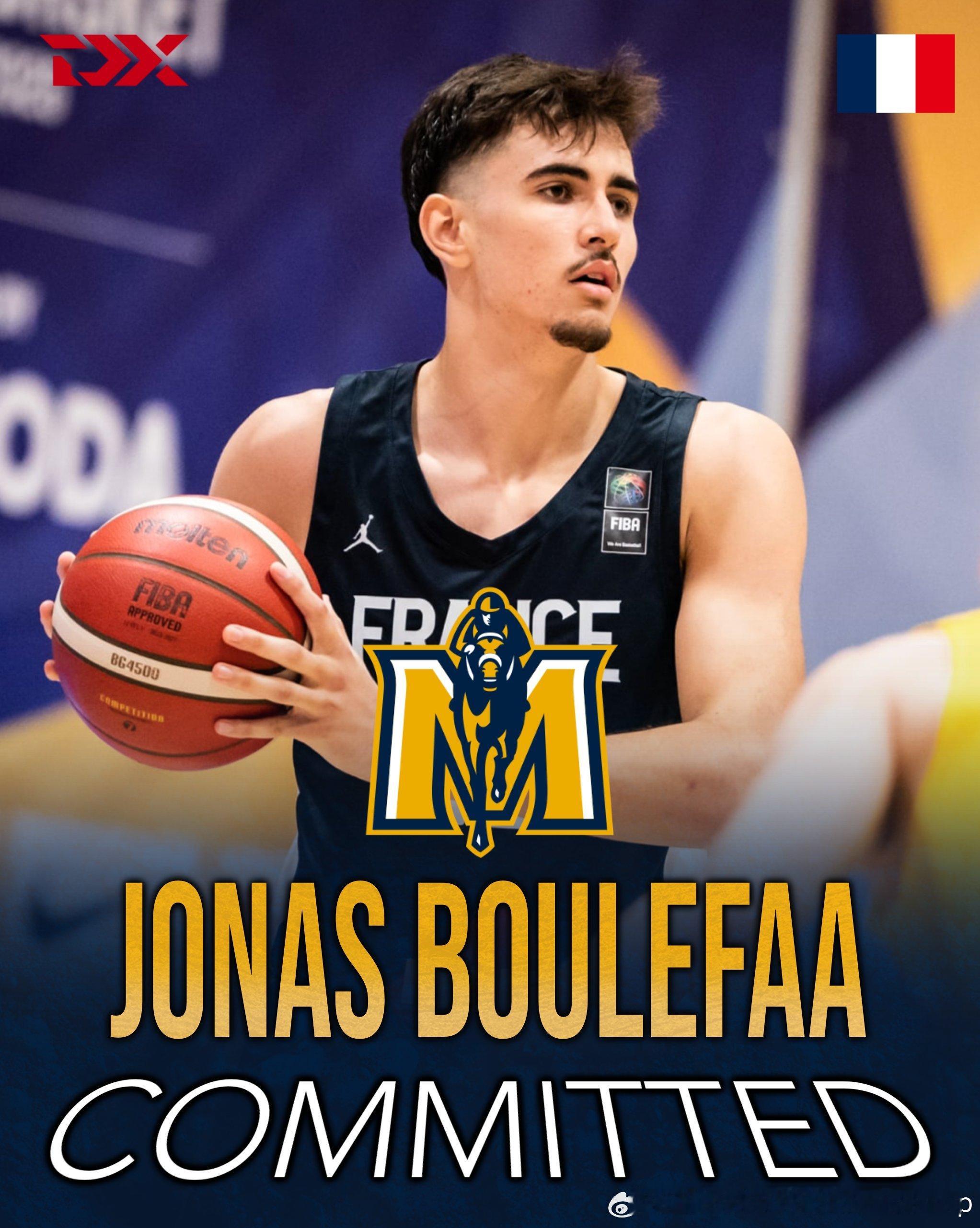 法国大前锋Jonas Boulefaa承诺莫瑞州立大学，Roman Domon不