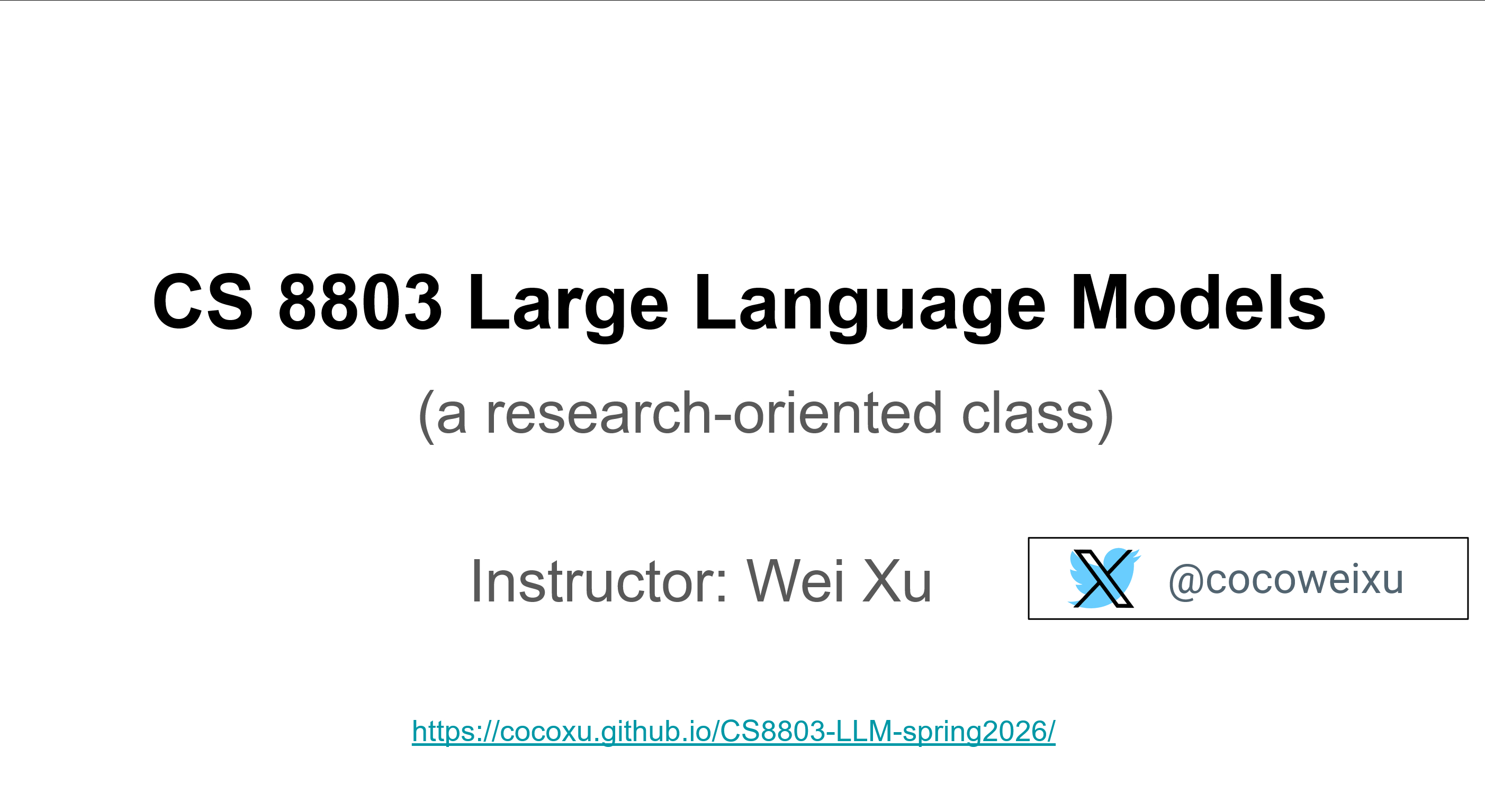 佐治亚理工学院的CS 8803 LLM 大语言模型课程资料 地址：cocoxu.