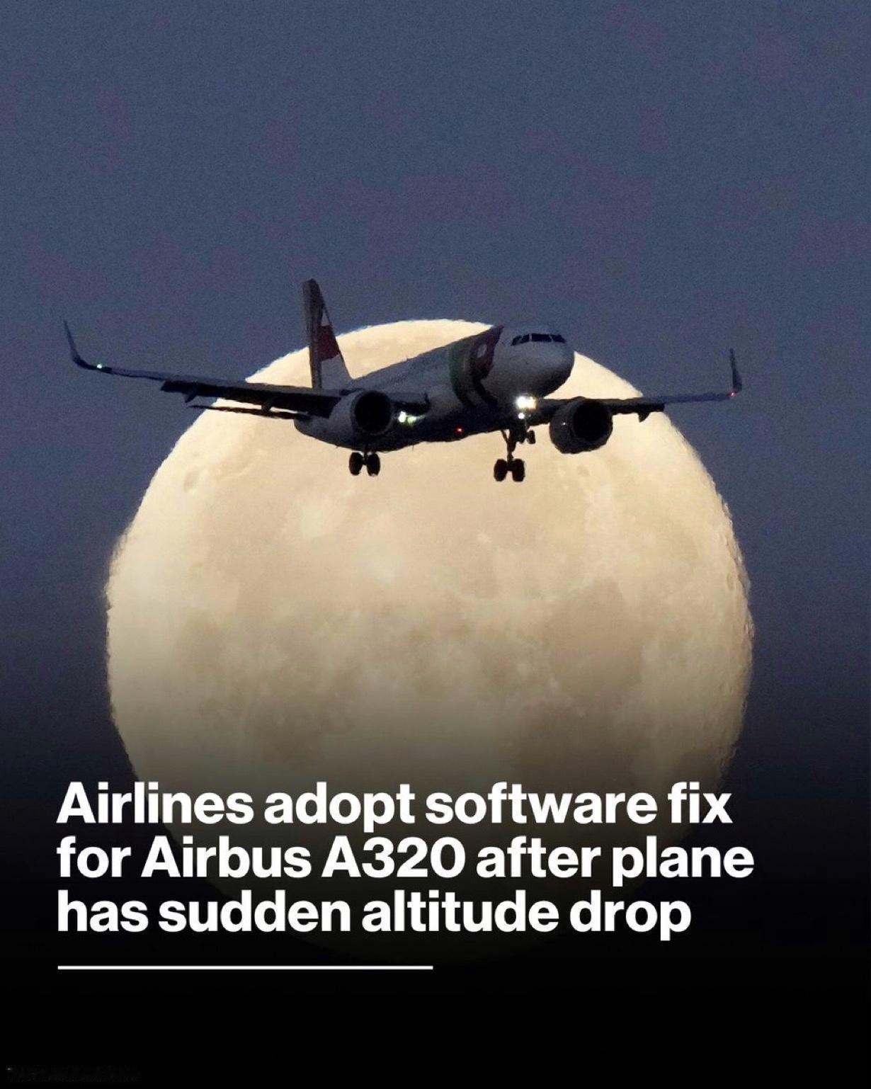 空客制造商和欧洲航空安全监管机构表示，一款被全球商业航空公司广泛使用的飞机A32