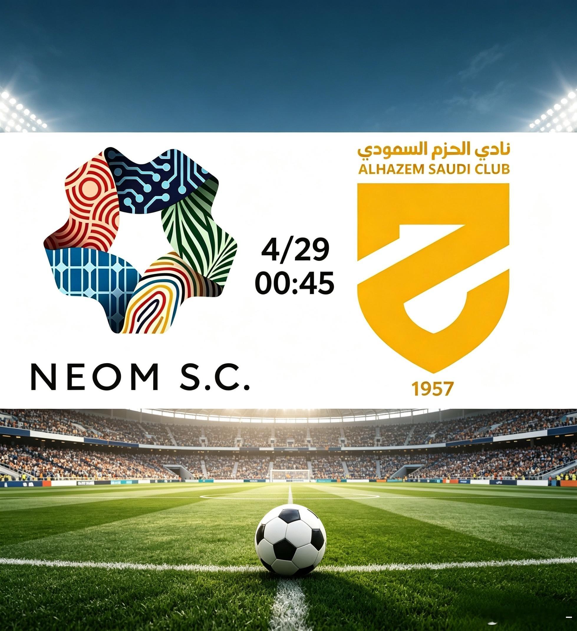 沙特联赛前瞻新未来SC VS 拉斯决心⏰北京时间4月29日00:45，沙特职业联