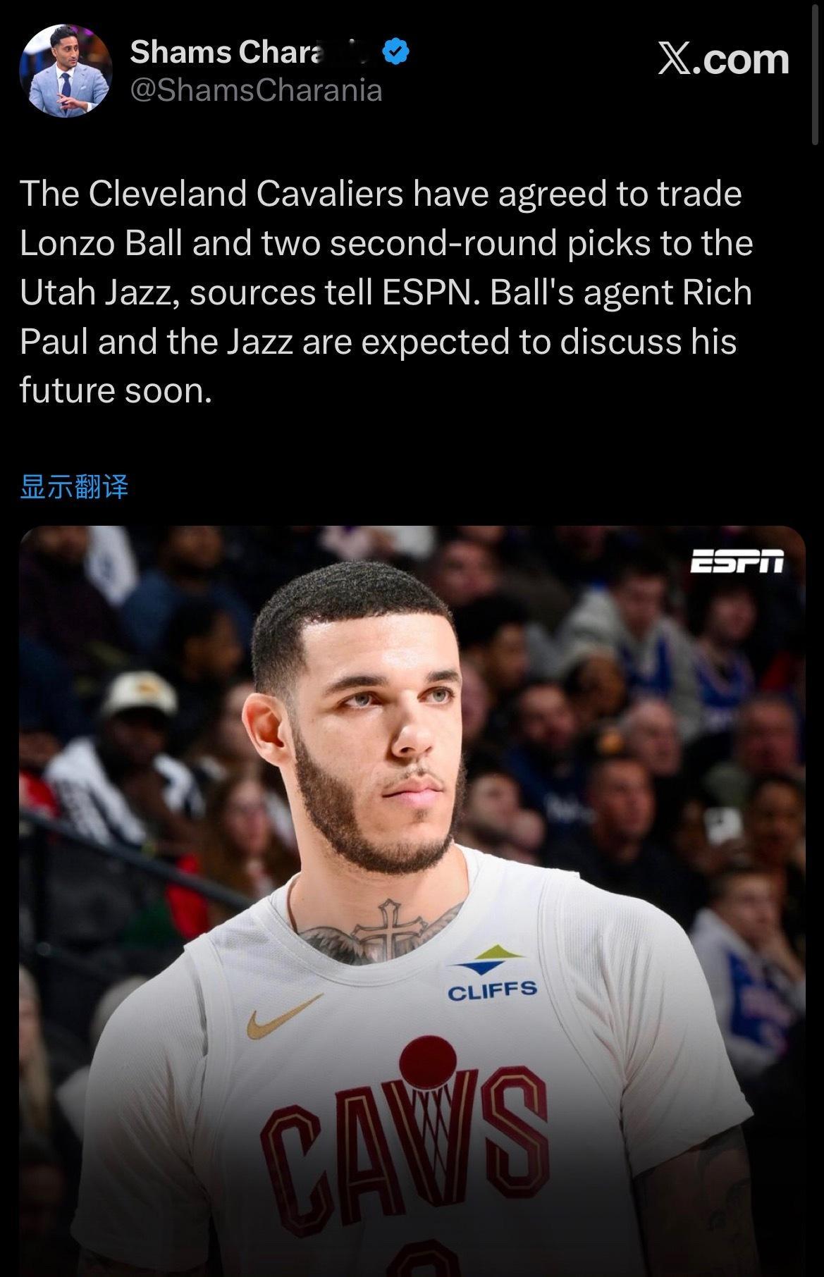 Shams：骑士队已同意将朗佐·鲍尔和两个次轮签交易至犹他爵士队。鲍尔的经纪人里