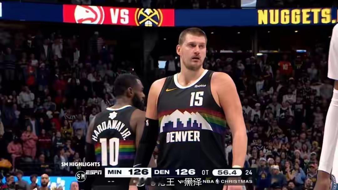 无敌！约基奇21中15爆砍56分16板15助2帽，加时赛独得18分奠定胜局北京时