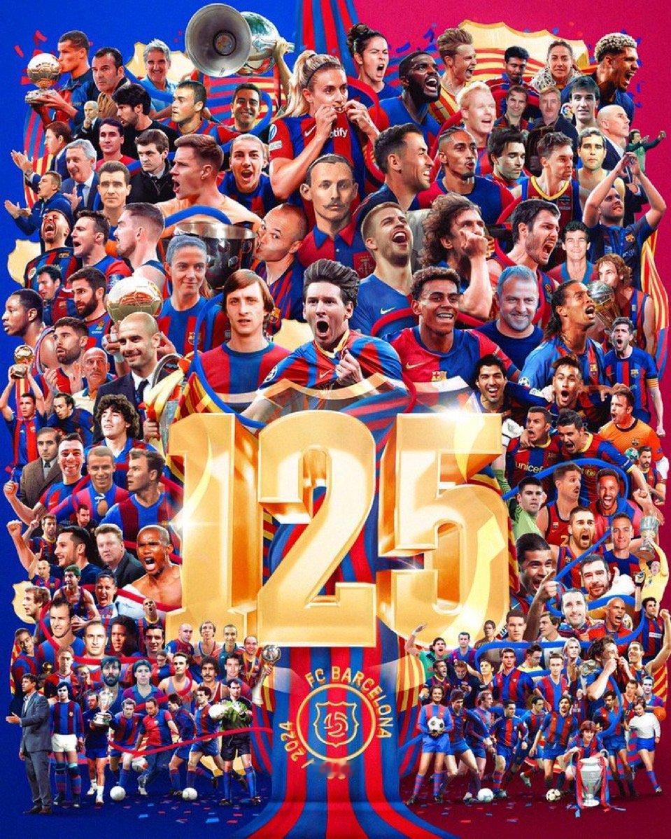 庆祝俱乐部125 岁生日快乐！  巴萨  Visca Barça!! 