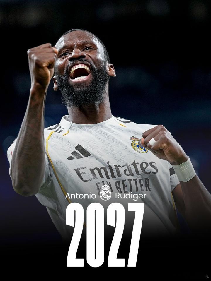 官方：皇马与33岁中卫吕迪格续约至2027年 